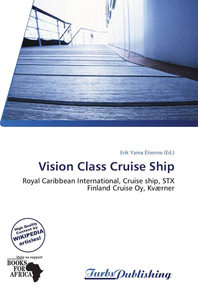 Vision Class Cruise Ship