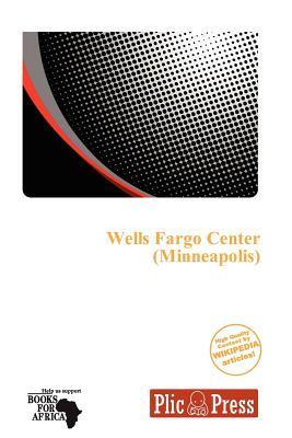 Wells Fargo Center (Minneapolis)