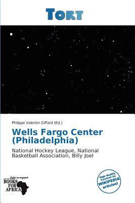 Wells Fargo Center (Philadelphia)