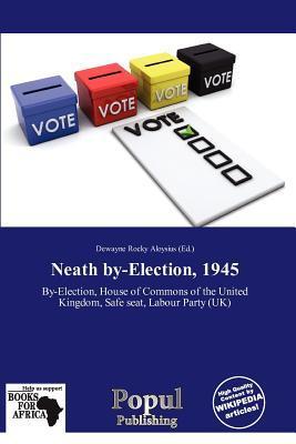 Neath by-Election 1945