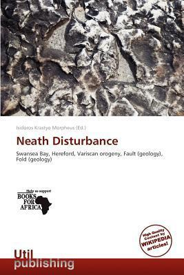 Neath Disturbance