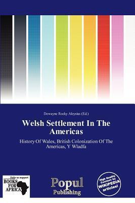 Welsh Settlement In The Americas
