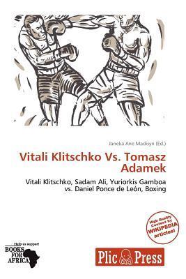Vitali Klitschko Vs. Tomasz Adamek