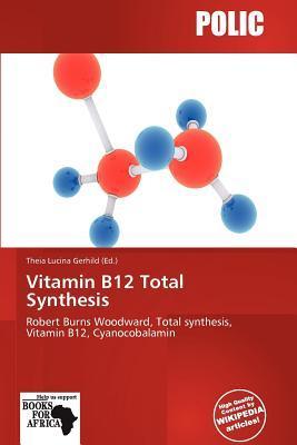 Vitamin B12 Total Synthesis