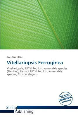 Vitellariopsis Ferruginea
