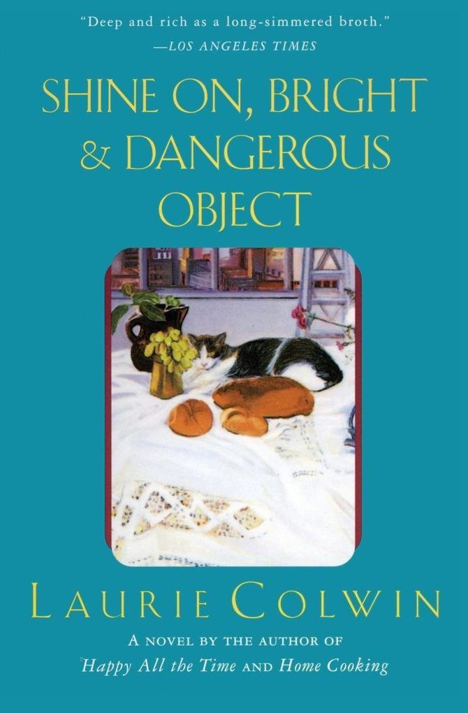 Shine On Bright and Dangerous Object