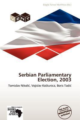 Serbian Parliamentary Election 2003