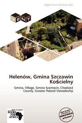 Helenów Gmina Szczawin Kocielny