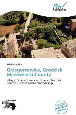 Grzegorzewice Grodzisk Mazowiecki County