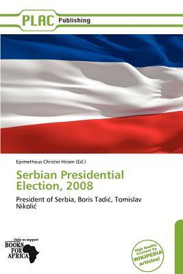 Serbian Presidential Election 2008