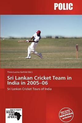 Sri Lankan Cricket Team in India in 2005-06