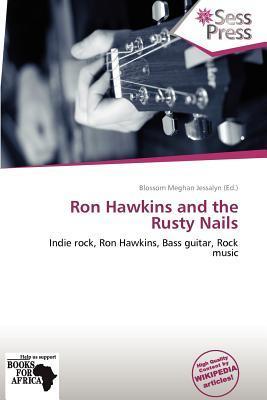 Ron Hawkins and the Rusty Nails