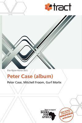 Peter Case (album)