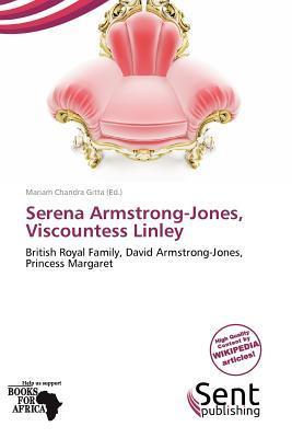 Serena Armstrong-Jones Viscountess Linley
