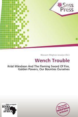 Wench Trouble