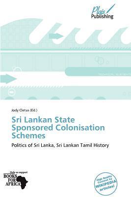 Sri Lankan State Sponsored Colonisation Schemes