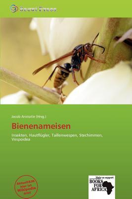Bienenameisen