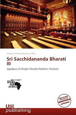 Sri Sacchidananda Bharati III