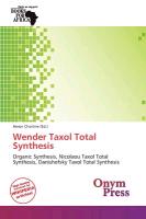 Wender Taxol Total Synthesis