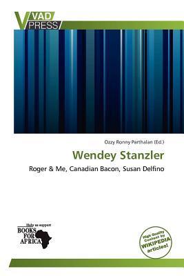 Wendey Stanzler