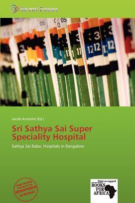 Sri Sathya Sai Super Speciality Hospital