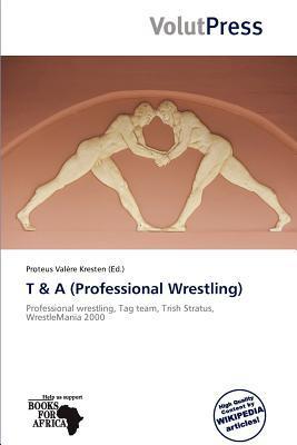 T & A (Professional Wrestling)