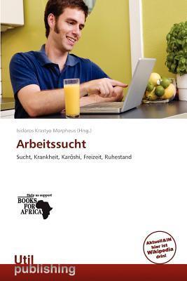 Arbeitssucht