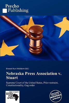 Nebraska Press Association v. Stuart
