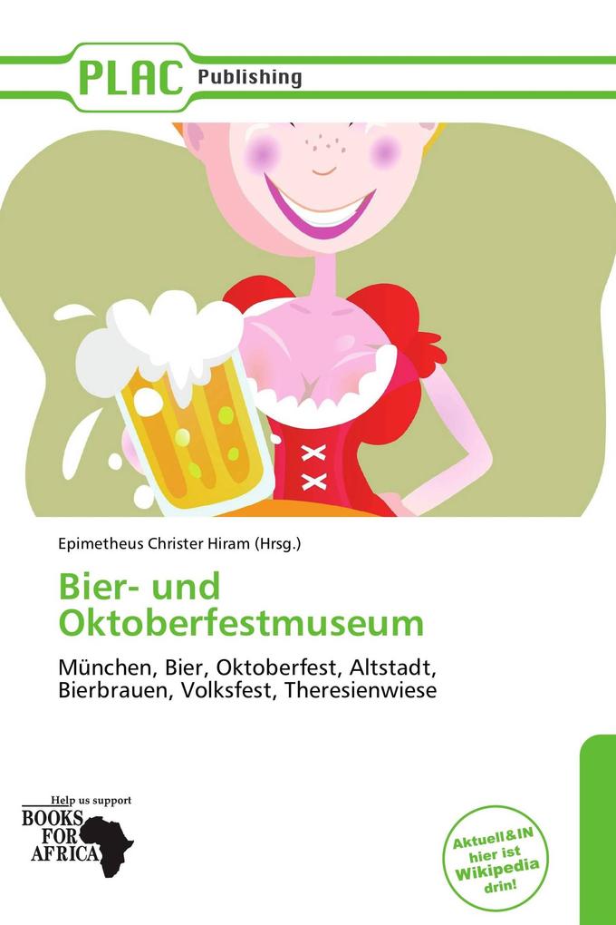 Bier- und Oktoberfestmuseum