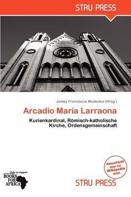 Arcadio María Larraona