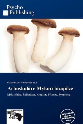 Arbuskuläre Mykorrhizapilze