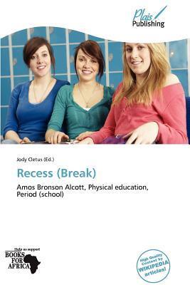 Recess (Break)