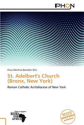 St. Adelbert's Church (Bronx New York)