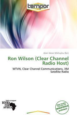 Ron Wilson (Clear Channel Radio Host)