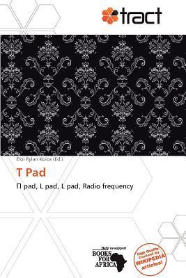 T Pad