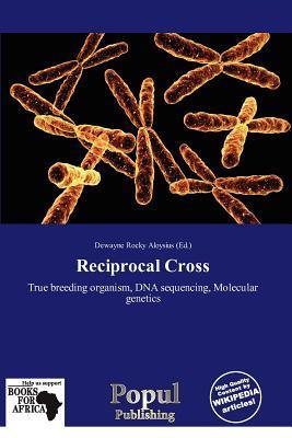Reciprocal Cross