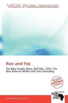 Ron and Fez