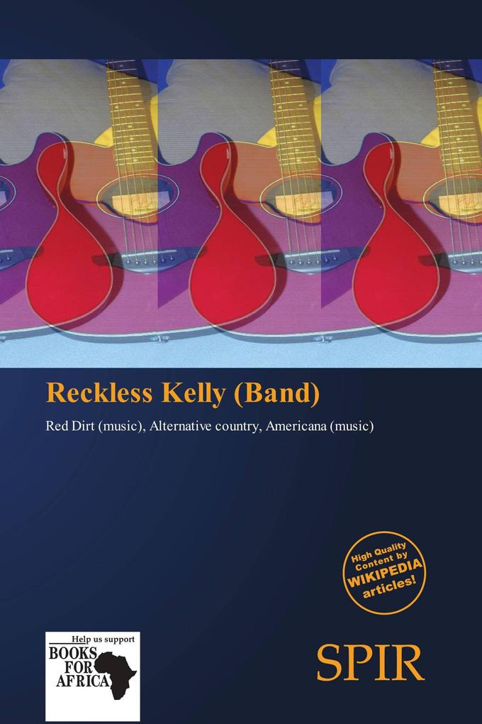 Reckless Kelly (Band)