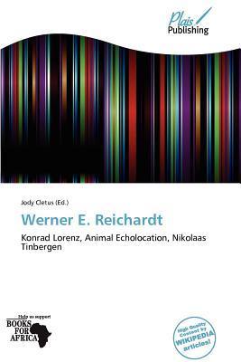 Werner E. Reichardt