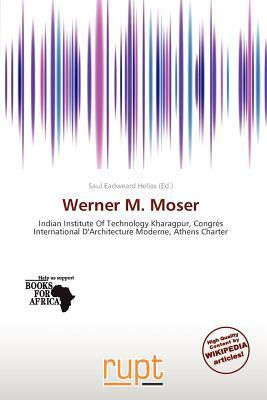 Werner M. Moser