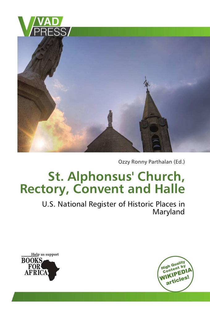 St. Alphonsus' Church Rectory Convent and Halle