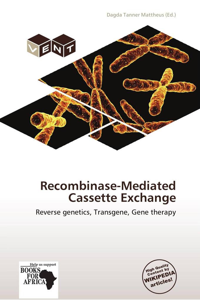 Recombinase-Mediated Cassette Exchange