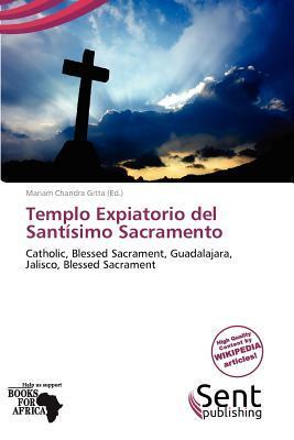 Templo Expiatorio del Santísimo Sacramento