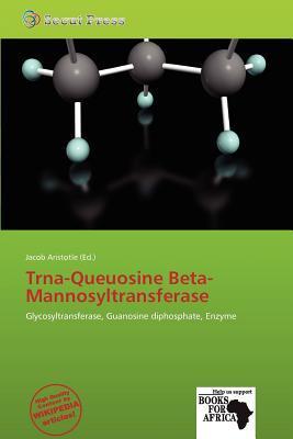Trna-Queuosine Beta-Mannosyltransferase