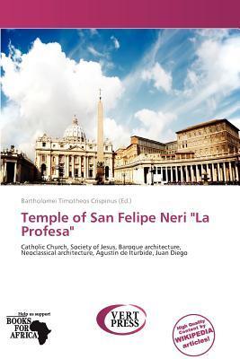 Temple of San Felipe Neri 'La Profesa'