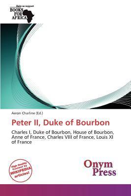Peter II Duke of Bourbon