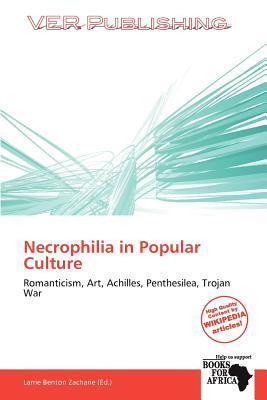 Necrophilia in Popular Culture