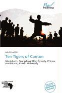Ten Tigers of Canton