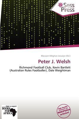 Peter J. Welsh