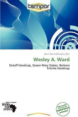 Wesley A. Ward